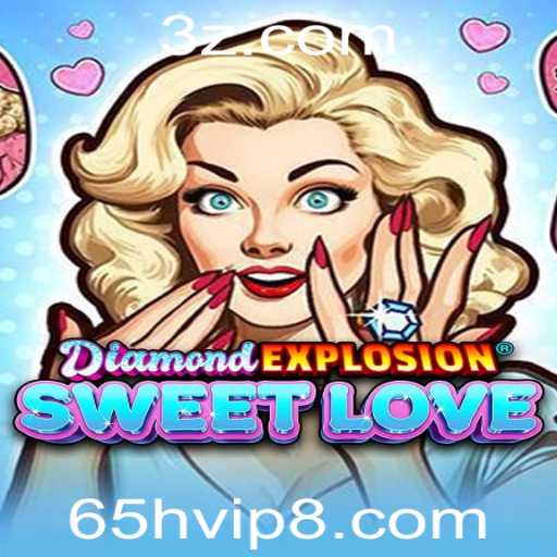 Descubra o Fascinante Mundo de DiamondExplosionSweetLove